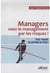 Managers, osez le management par les risques ! -  pour réussir en période de crise !
