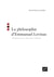 La philosophie d'Emmanuel Levinas - métaphysique, esthétique, éthique