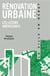 Rénovation urbaine - les leçons urbaines