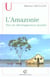 L'Amazonie - vers un développement durable