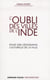 L'oubli des villes de l'Inde - Pour une géographie culturelle de la ville