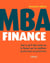 MBA finance - tout ce qu'il faut savoir sur la finance par les meilleurs professeurs et praticiens (2e édition)