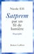 Satprem - Par un fil de lumière