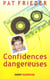Confidences dangereuses