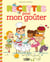 Recettes sucrées pour petits chefs - recettes mon goûter