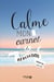 Calme - Mon carnet de Méditation