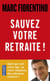 Sauvez Votre Retraite !