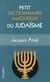 Petit Dictionnaire amoureux du Judaïsme