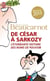De césar à sarkozy - l'étonnante histoire des noms de pouvoir (édition 2010)