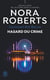 Lieutenant Eve Dallas Tome 58 : Hasard du crime