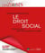 Le droit social - droit du travail, droit de la protection sociale (édition 2020/2021)