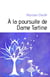 À la poursuite de dame tartine