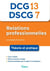 DCG 13, DSCG 7 - relations professionnelles - théorie et pratique