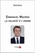 Emmanuel Macron, la volonté d'y croire