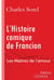 L'Histoire comique de Francion - Les Maîtres de l'Amour