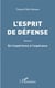 L'esprit de défense Tome 2 - de l'expérience à l'espérance