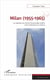 Milan (1955-1965) - la capitale du miracle économique italien, entre littérature et cinéma
