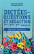 Dictées - questions et redaction 7ème, 8ème, 9ème années - manuel scolaire