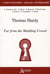 Thomas Hardy, far from the madding crowd