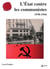 L'Etat contre les communistes : 1938-1944
