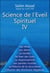 Science de l'éveil spirituel iv