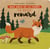 Mes amis de la forêt : le petit renard