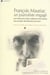 FRANCOIS MAURIAC UN JOURNALISTE ENGAGE
