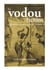 Le vodou haïtien - entre mythes et constructions savantes