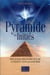 La pyramide des initiés - bâtir un pont entre la terre et le ciel