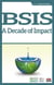 BSIS. : a decade of impact