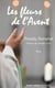 Les fleurs de l'Avent : Carnet d'un monastère des Ardennes