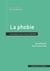 La phobie : Ces peurs qui nous habitent