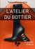 L'atelier du bottier