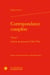 Correspondance complète Tome 1 : lettres de jeunesse (1784-1794)