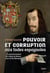 Pouvoir et corruption aux Indes espagnoles - le gouvernement du comte de Baños, vice-roi du Mexique