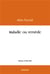 Maladie ou remede