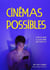 Cinémas Possibles : Carte blanche à Alexandre Ortiz Hervias