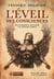 L'éveil des consciences Tome 1 : Ou comment devenir un homme libre