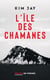 L'ile des chamanes