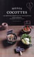 Menus cocottes - 100 recettes originales de mini cocottes