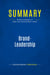 Summary: Brand-Leadership : Review and Analysis of Aaker and Joachimsthaler's Book