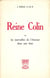 Reine Colin ou les merveilles de l'amour dans une âme