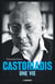 Castoriadis - une vie