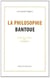 La philosophie bantoue