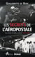 Les secrets de l'aéropostale - les années Bouilloux-Lafont, 1926-1944