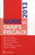 Guide des tarifs fiscaux (édition 2013)