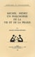 Michel Henry, un philosophe de la vie et de la praxis