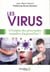 Les virus - à l'origine des principales maladies d'aujourd'hui ?