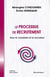 PROCESSUS DE RECRUTEMENT (LE)