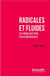 Radicales et fluides : les mobilisations contemporaines